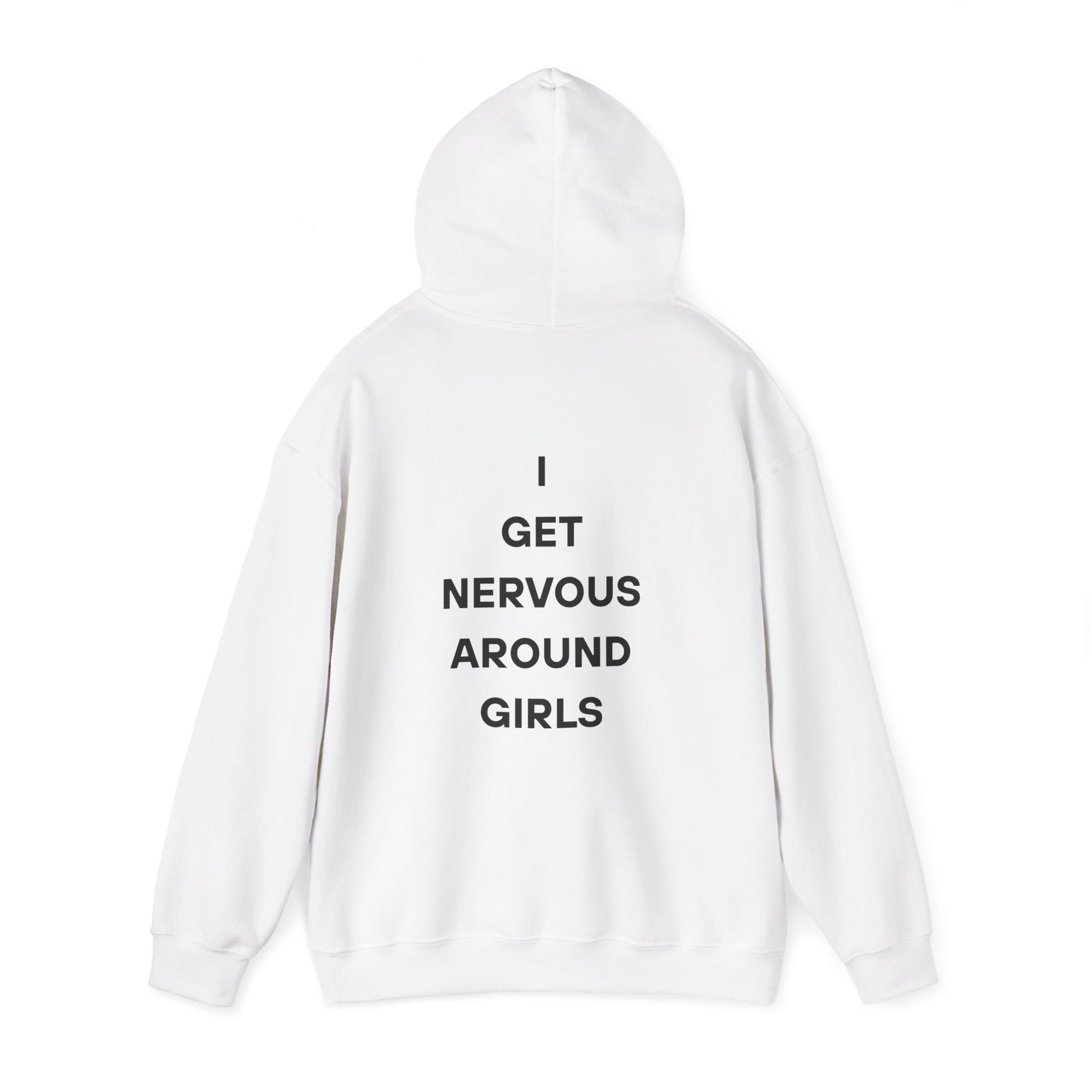 Nervous Around Girls Hoodie