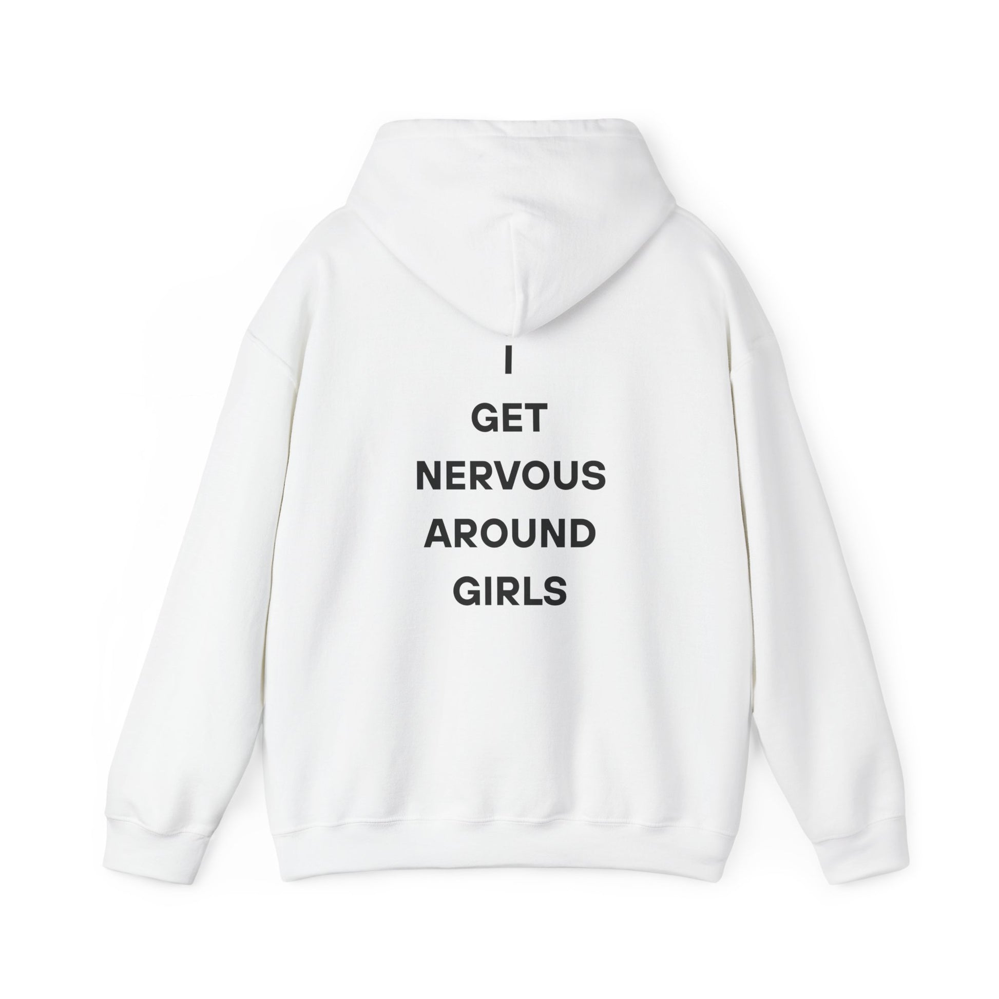 Nervous Around Girls Hoodie