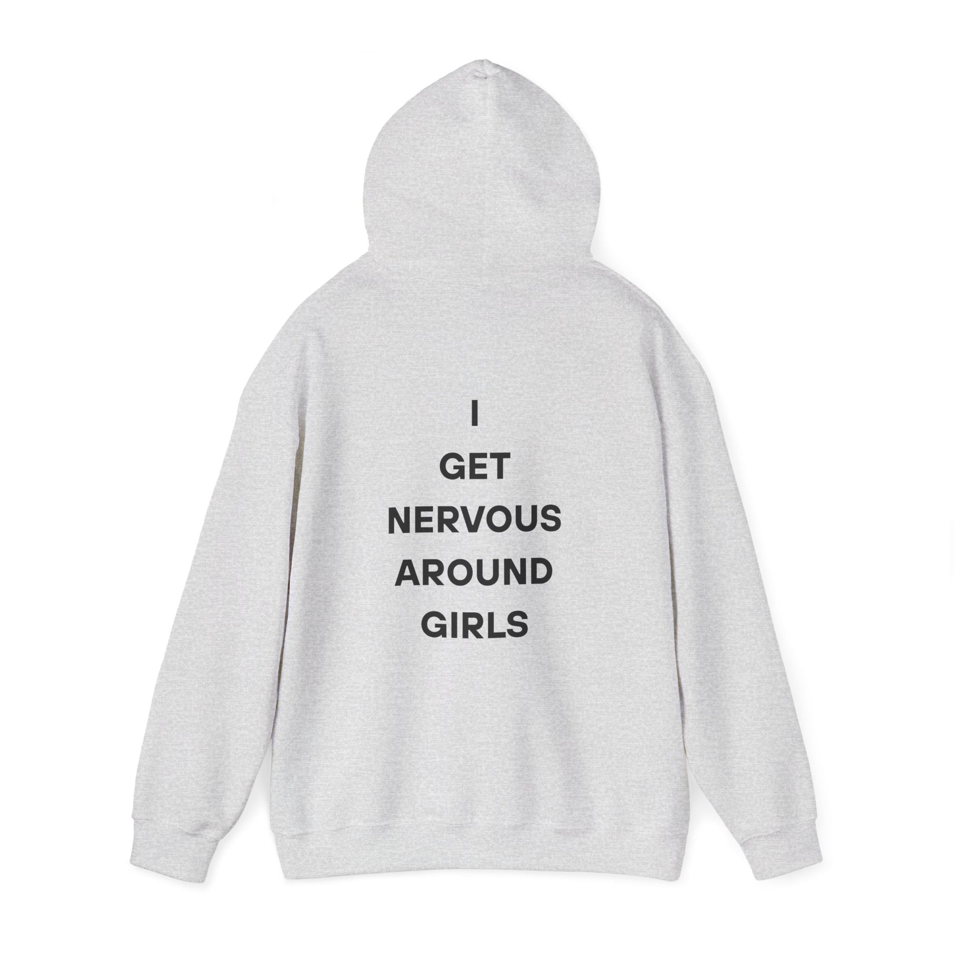 Nervous Around Girls Hoodie