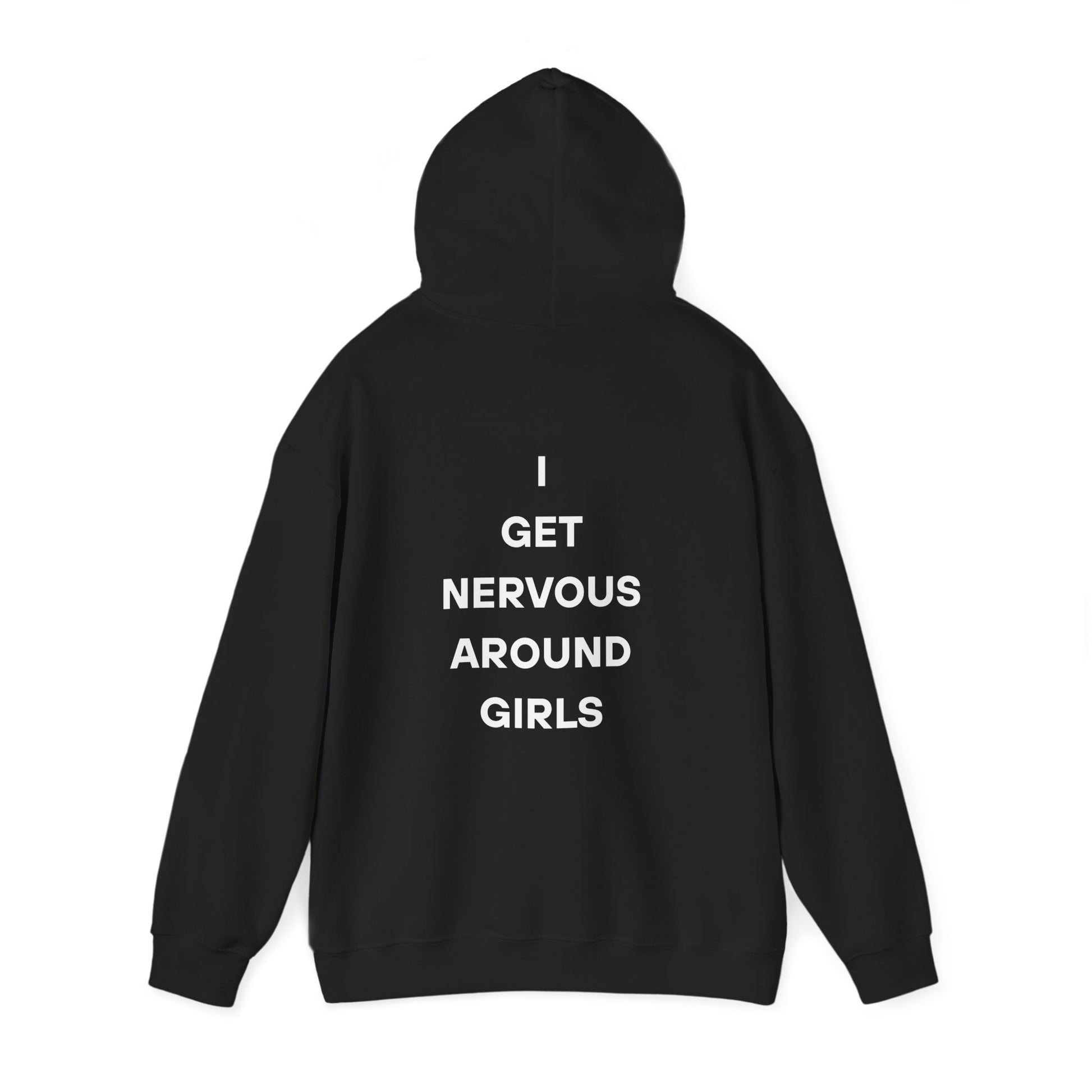 Nervous Around Girls Hoodie