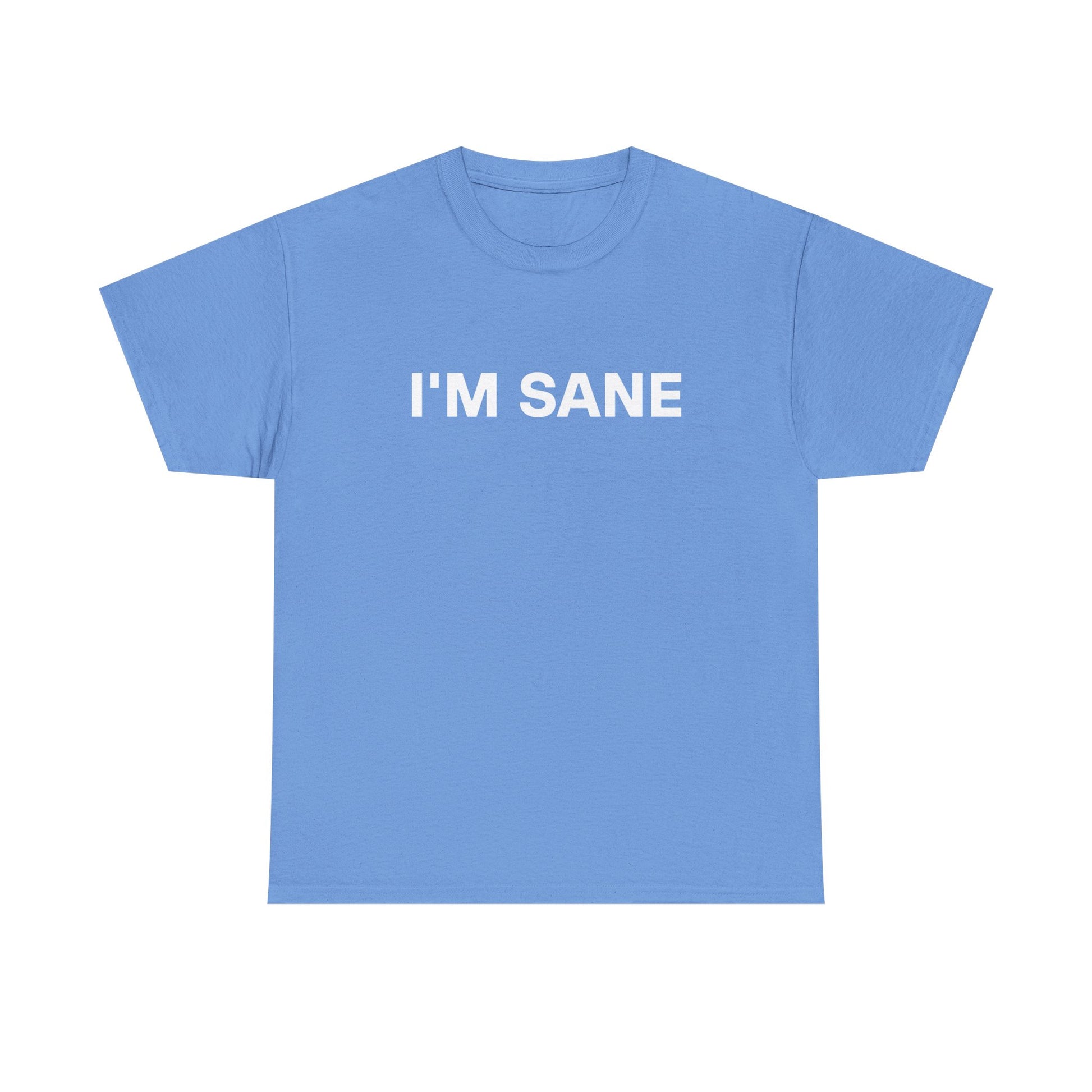 I'm SANE Tee