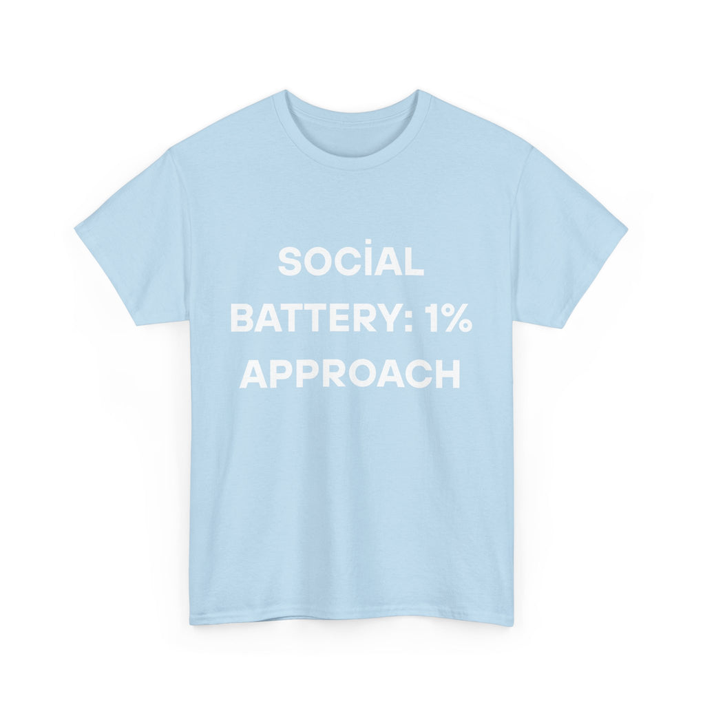 Social Battery: 1% Approach Tee