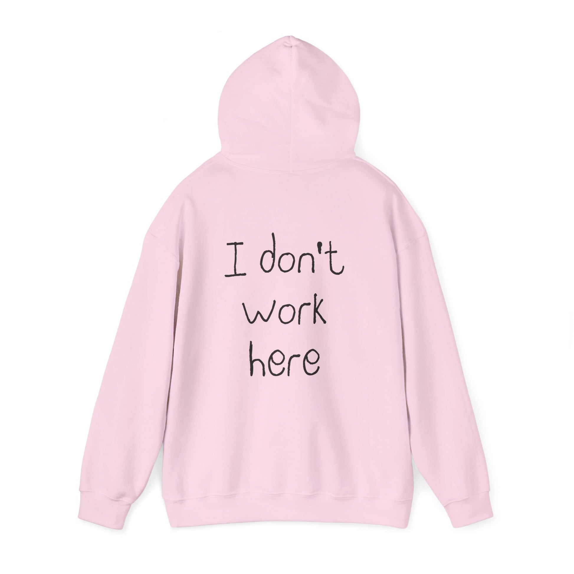I Don't Work Here Hoodie