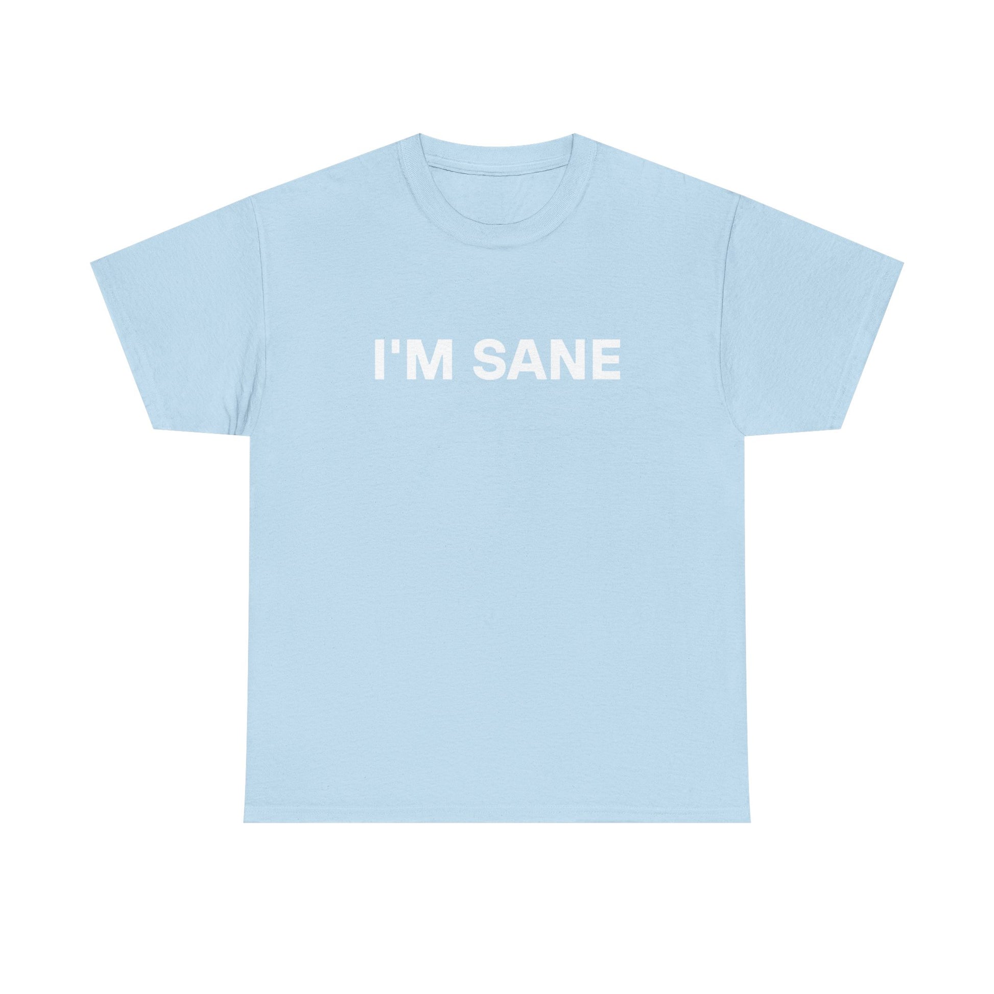 I'm SANE Tee