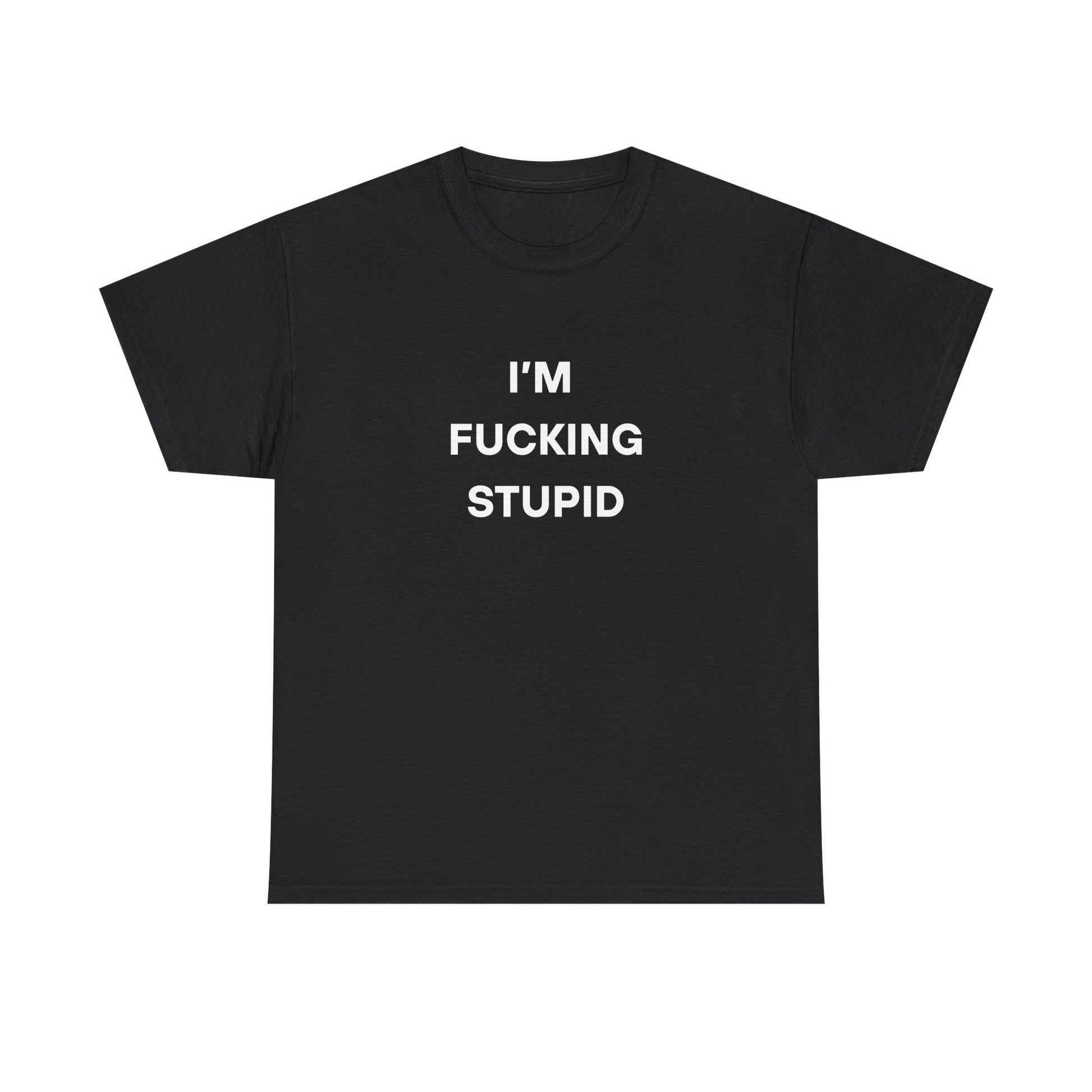 I'm "Lovely" Stupid Tee