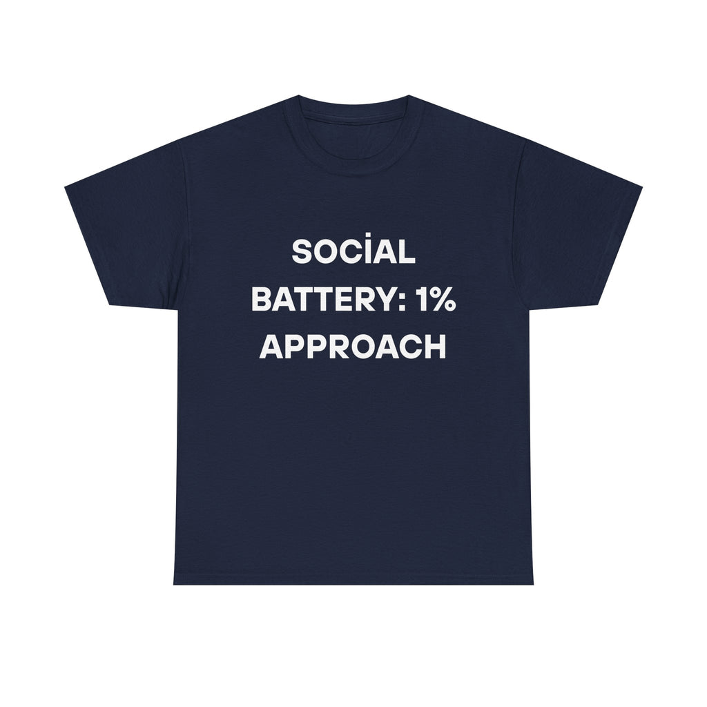 Social Battery: 1% Approach Tee