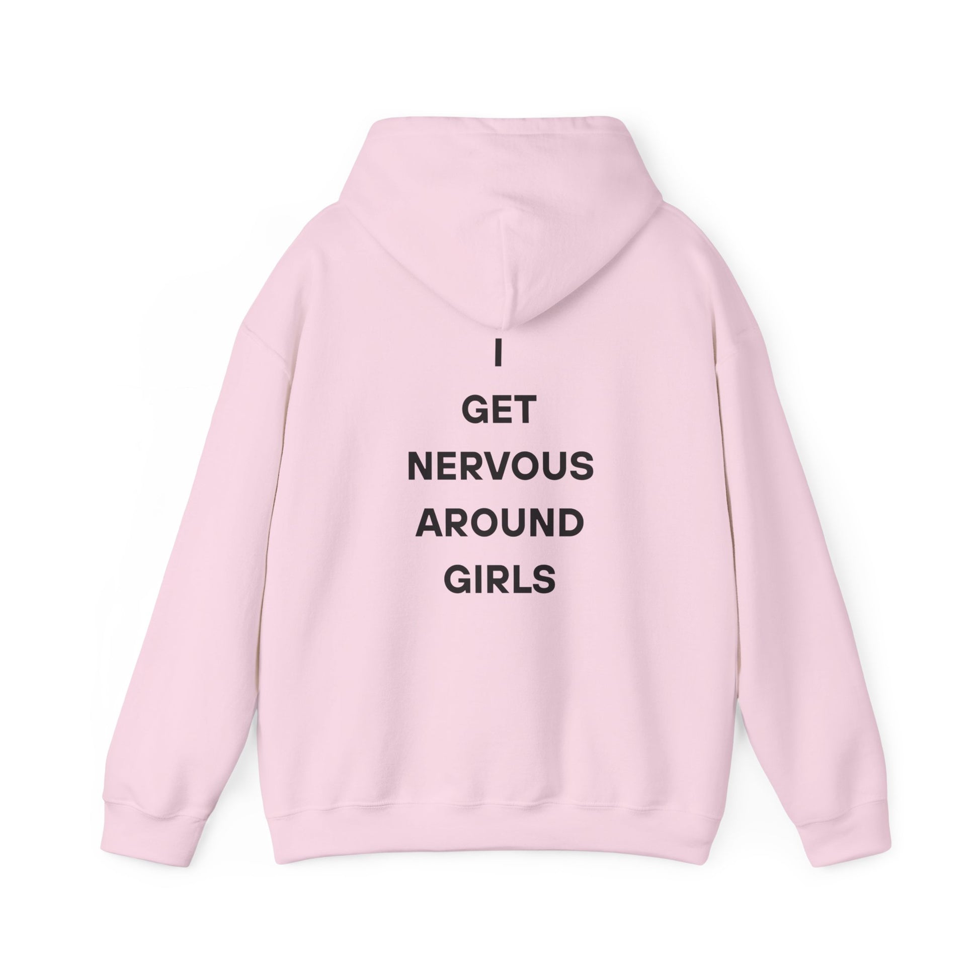 Nervous Around Girls Hoodie