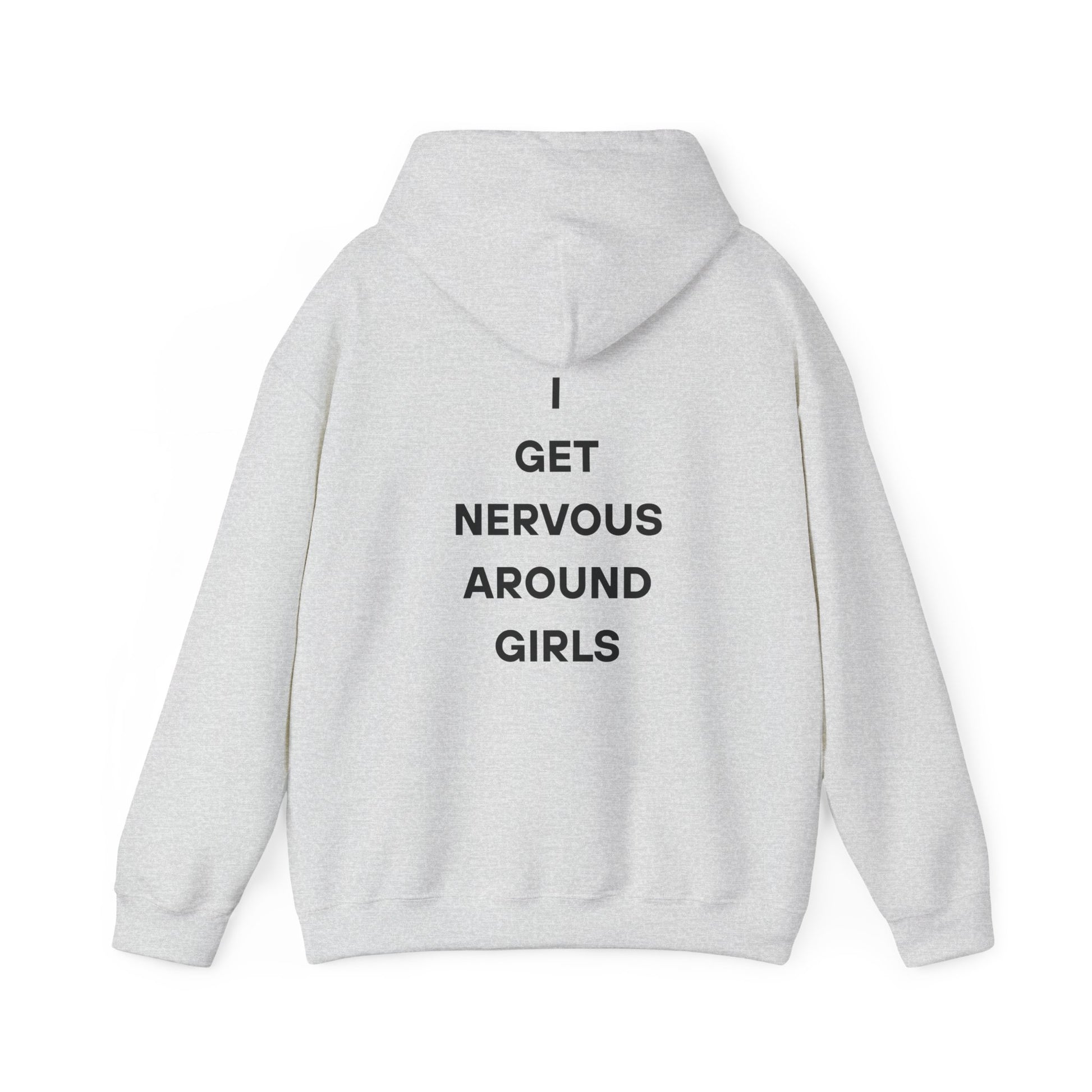 Nervous Around Girls Hoodie