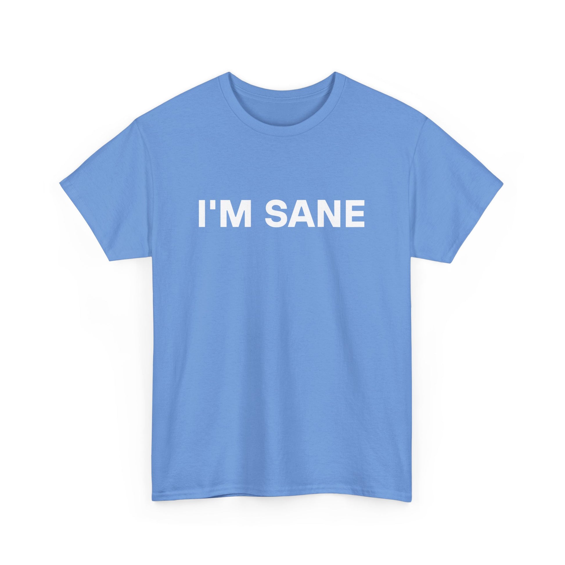 I'm SANE Tee