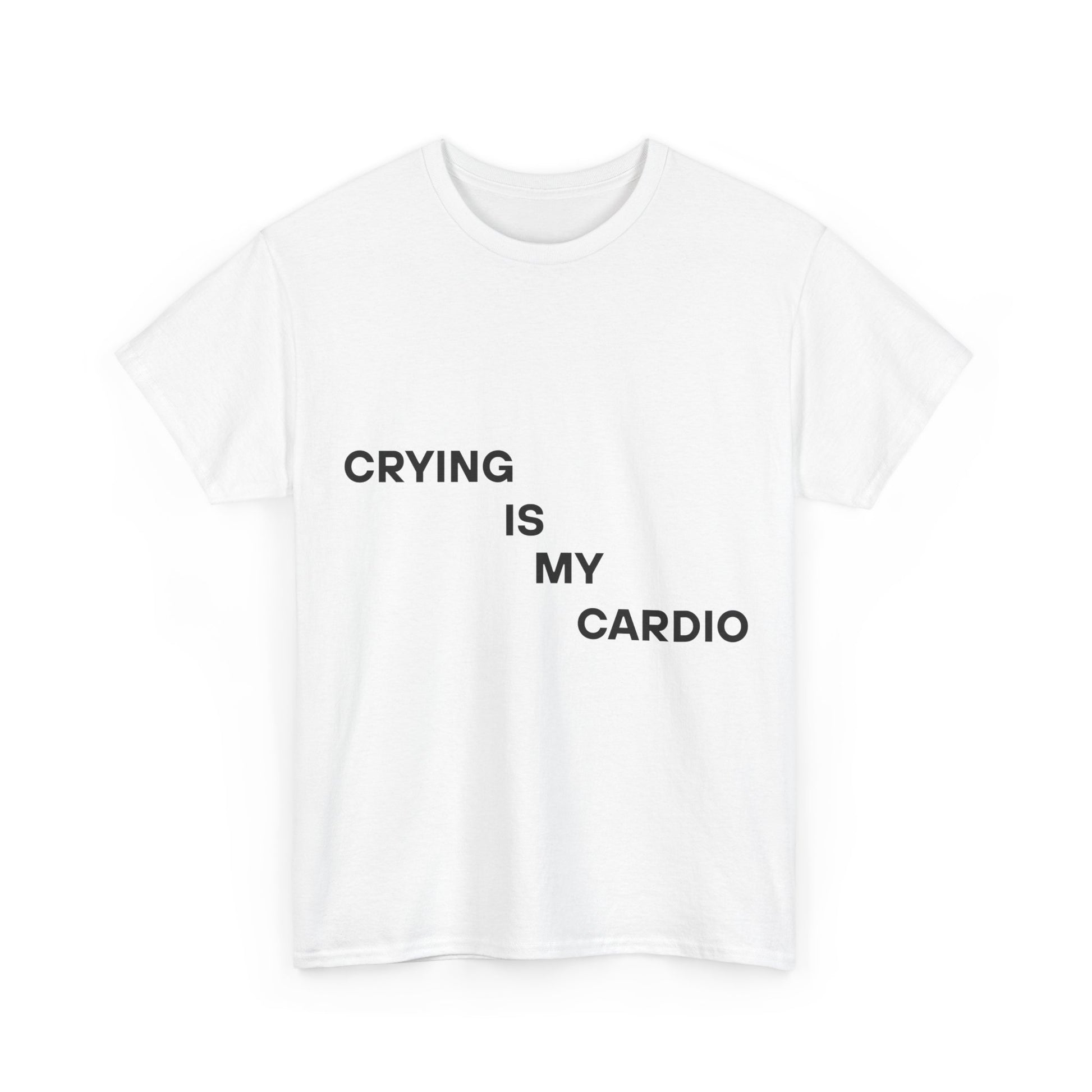 Crying Is My Cardio Tee