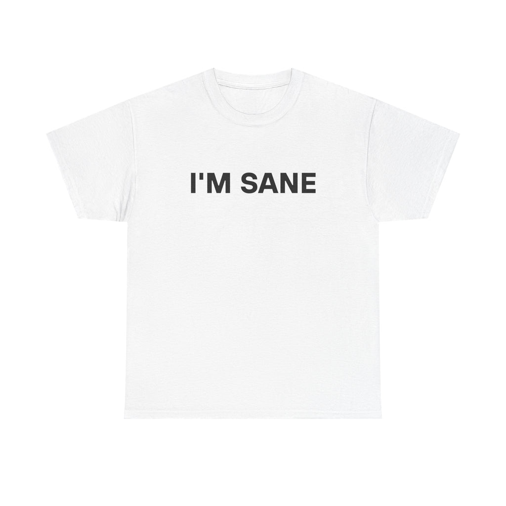 I'm SANE Tee
