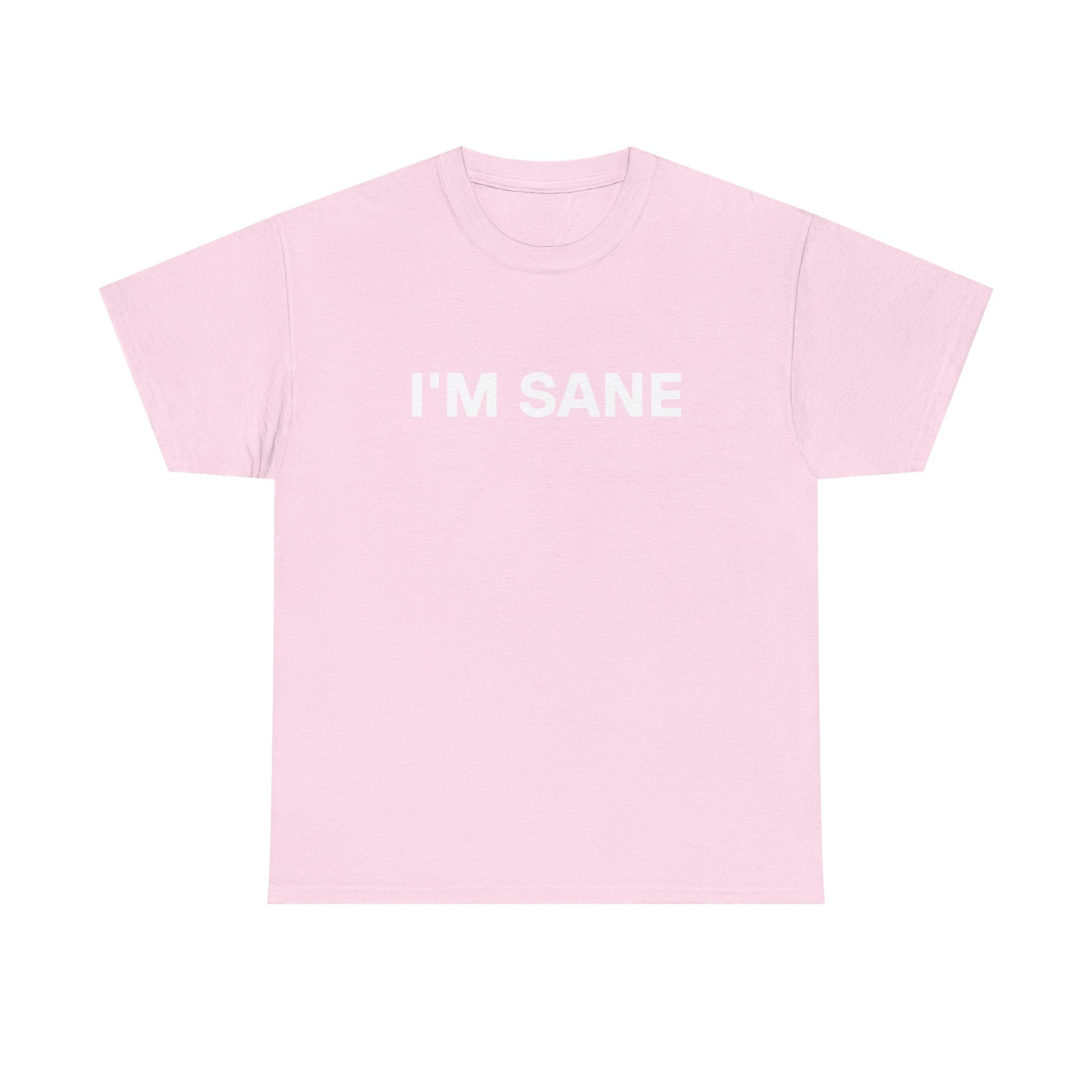 I'm SANE Tee